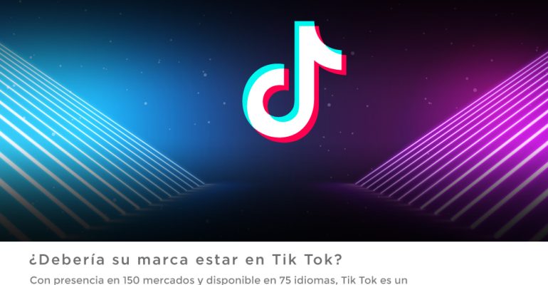 ¿Debería su marca estar en Tik Tok?